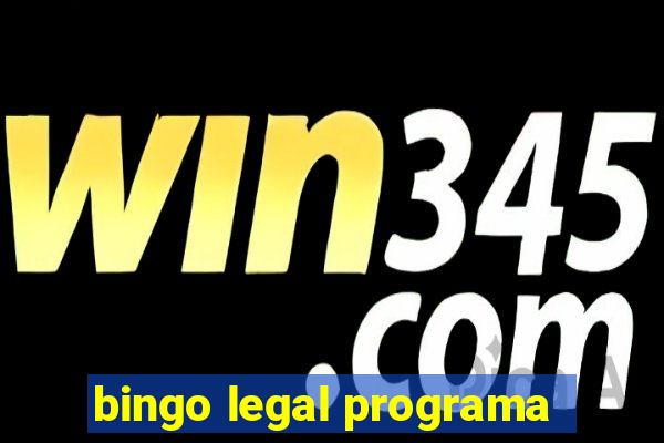 bingo legal programa